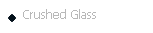Crushed Glass