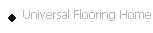 Universal Flooring Home